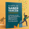 A ARTE DE SABER VENCER