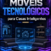 MÓVEIS TECNOLÓGICOS PARA CASAS INTELIGENTES – e-Book